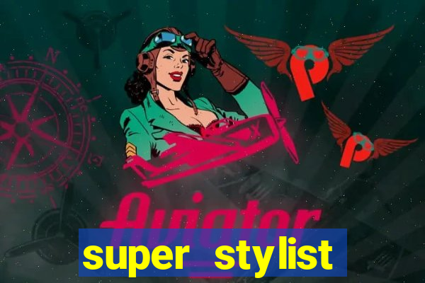 super stylist diamante infinito